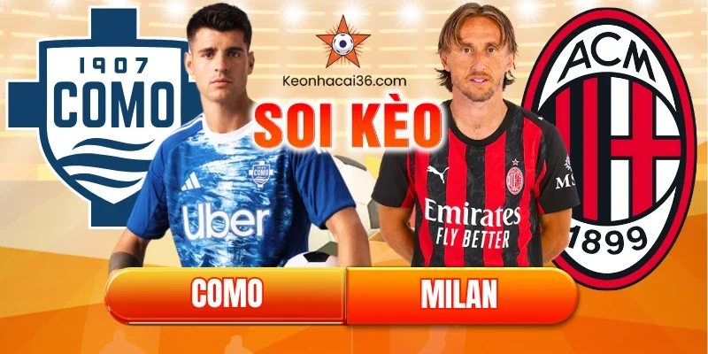 Soi kèo Como vs AC Milan (02:45, 16/01): Giải Mã Hiện Tượng Como